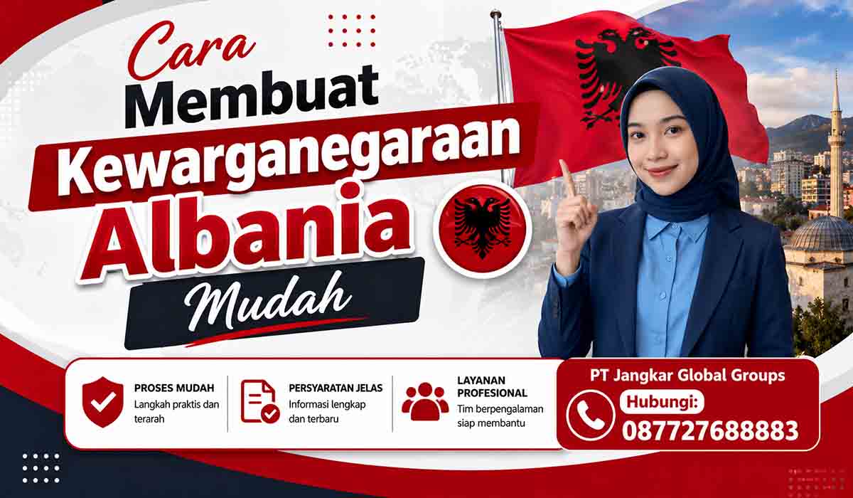 Cara Membuat Kewarganegaraan Albania Mudah