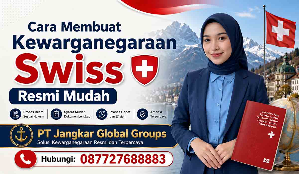 Cara Membuat Kewarganegaraan Swiss Resmi Mudah