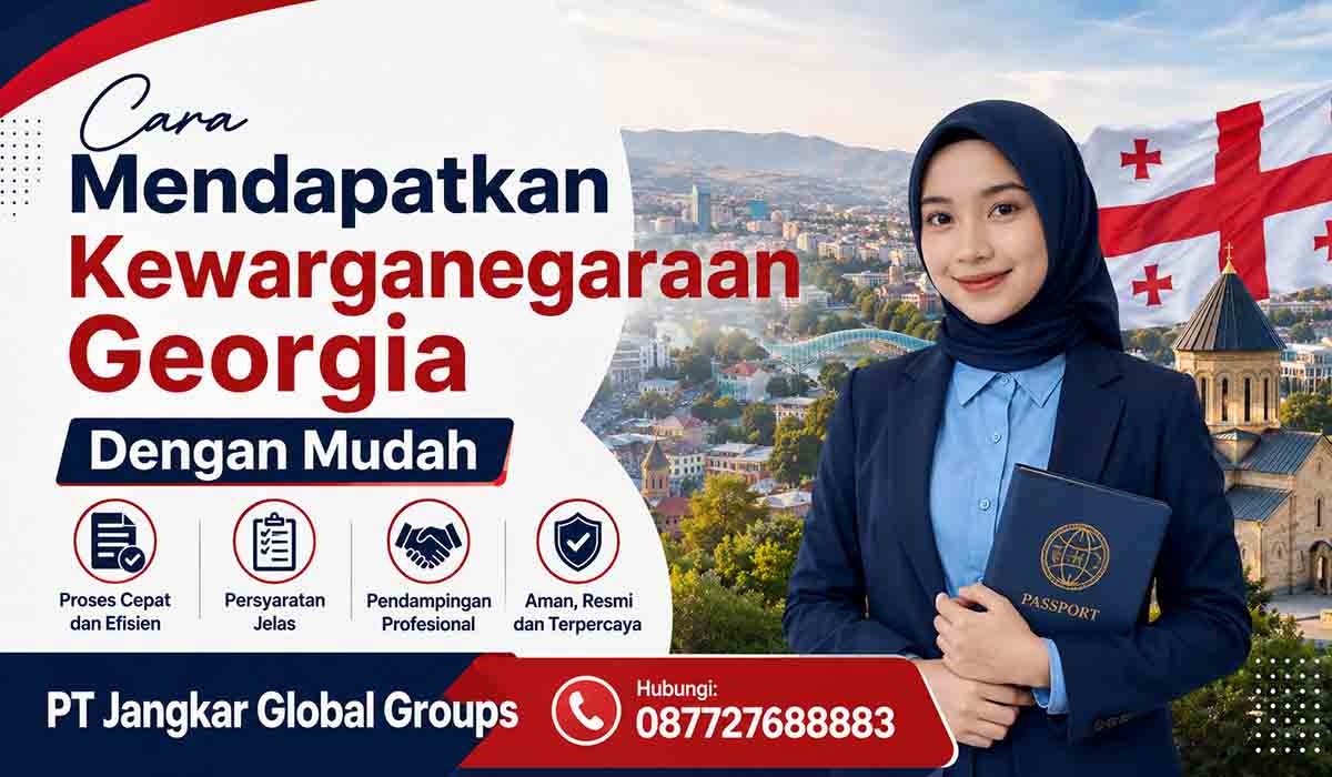 Cara Mendapatkan Kewarganegaraan Georgia Dengan Mudah