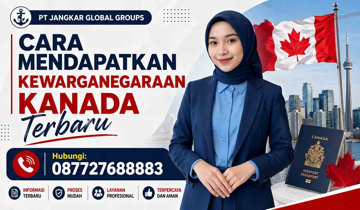 Cara Mendapatkan Kewarganegaraan Kanada Terbaru