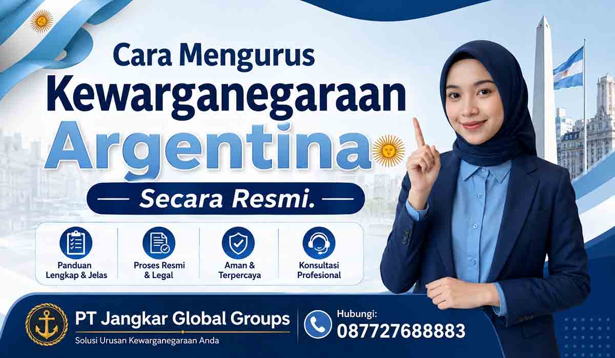 Cara Mengurus Kewarganegaraan Argentina Secara Resmi