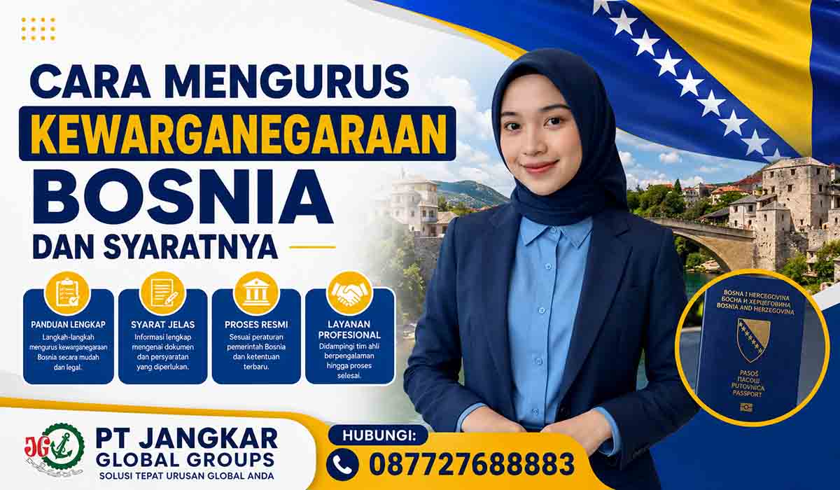 Cara Mengurus Kewarganegaraan Bosnia Dan Syaratnya
