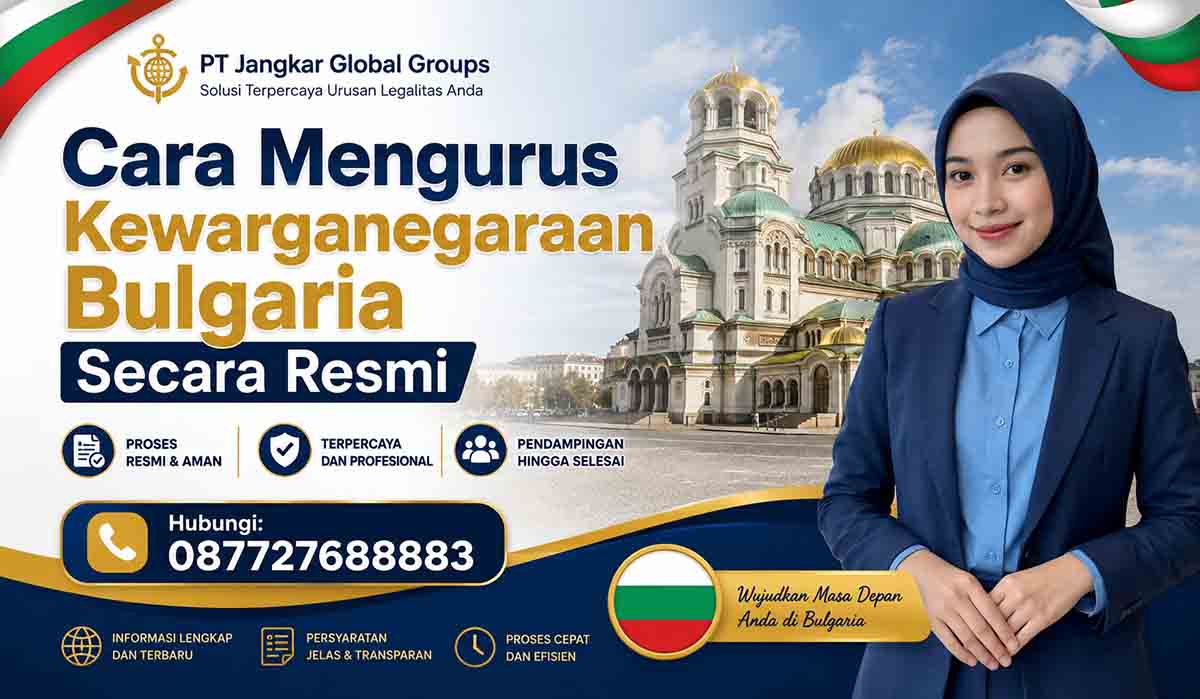 Cara Mengurus Kewarganegaraan Bulgaria Secara Resmi