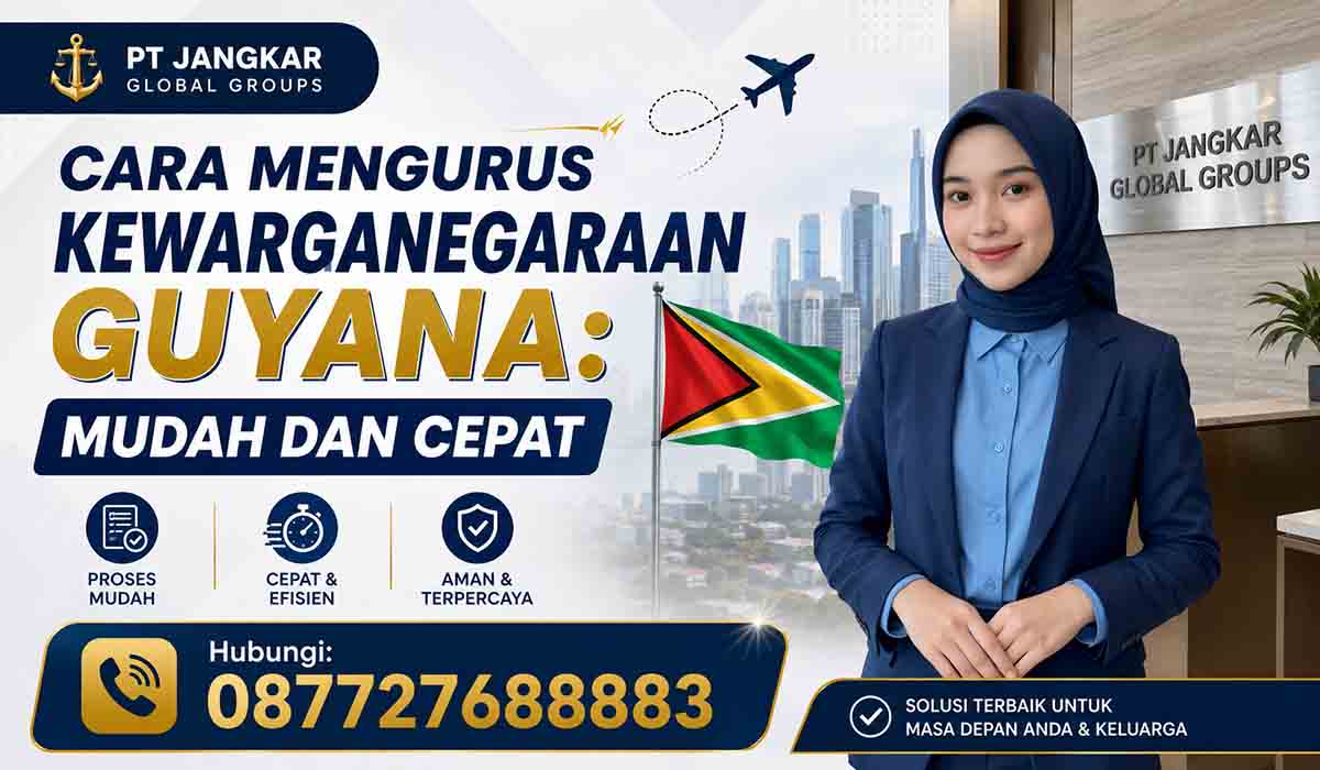 Cara Mengurus Kewarganegaraan Guyana: Mudah dan Cepat