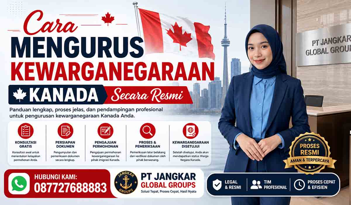 Cara Mengurus Kewarganegaraan Kanada Secara Resmi