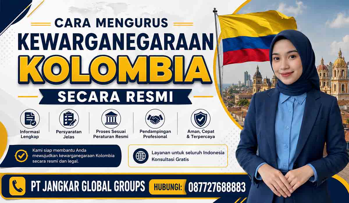 Cara Mengurus Kewarganegaraan Kolombia Secara Resmi