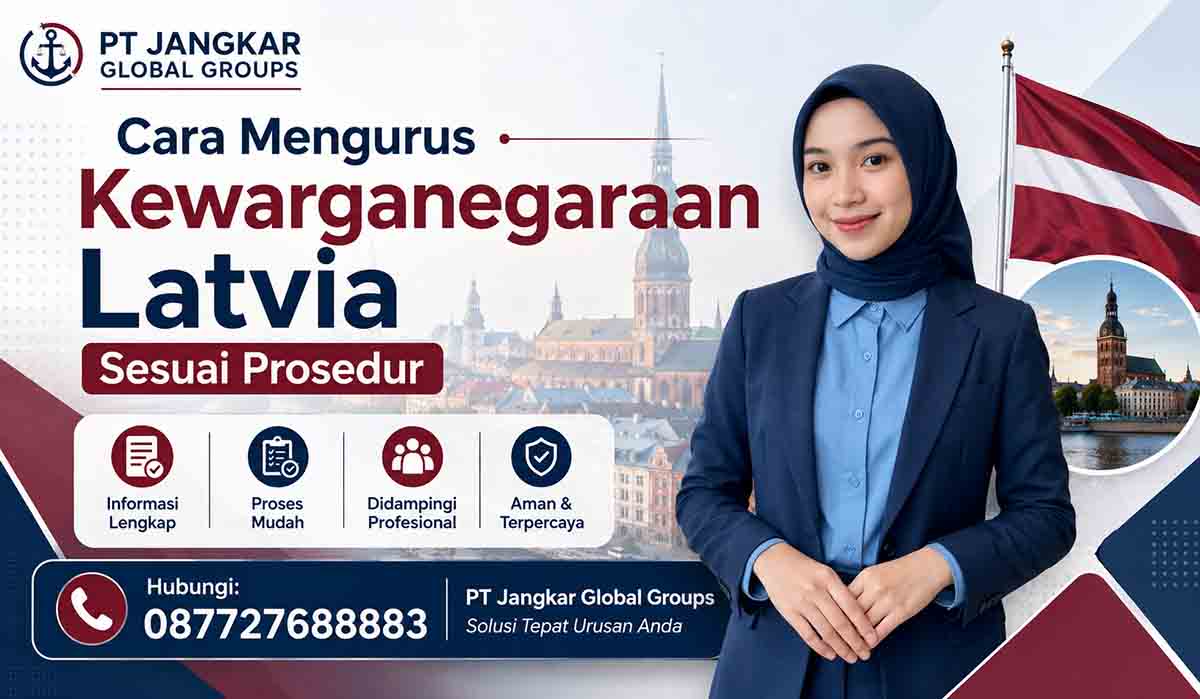 Cara Mengurus Kewarganegaraan Latvia Sesuai Prosedur