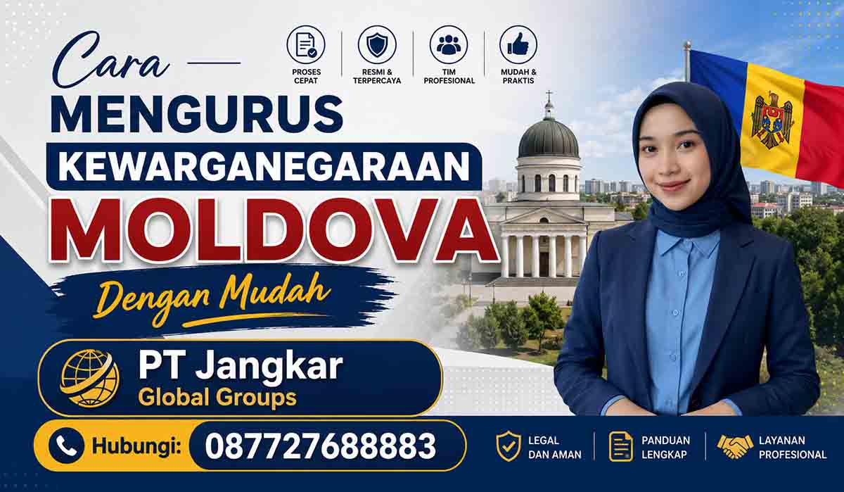 Cara Mengurus Kewarganegaraan Moldova Dengan Mudah