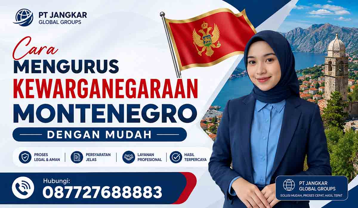 Cara Mengurus Kewarganegaraan Montenegro Dengan Mudah