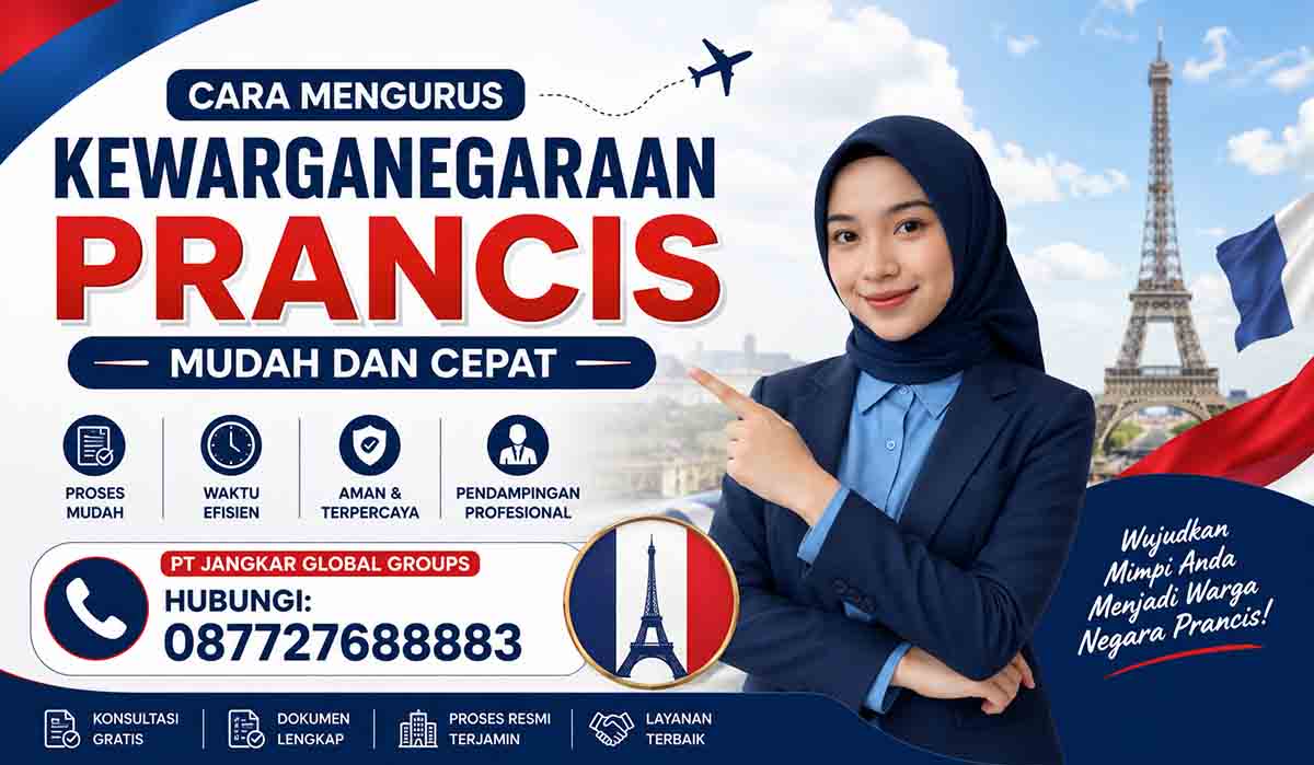 Cara Mengurus Kewarganegaraan Prancis Mudah dan Cepat