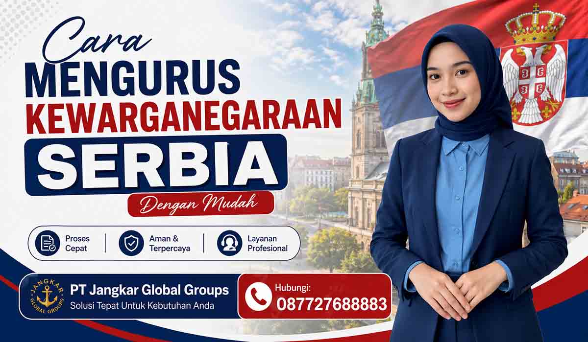 Cara Mengurus Kewarganegaraan Serbia Dengan Mudah