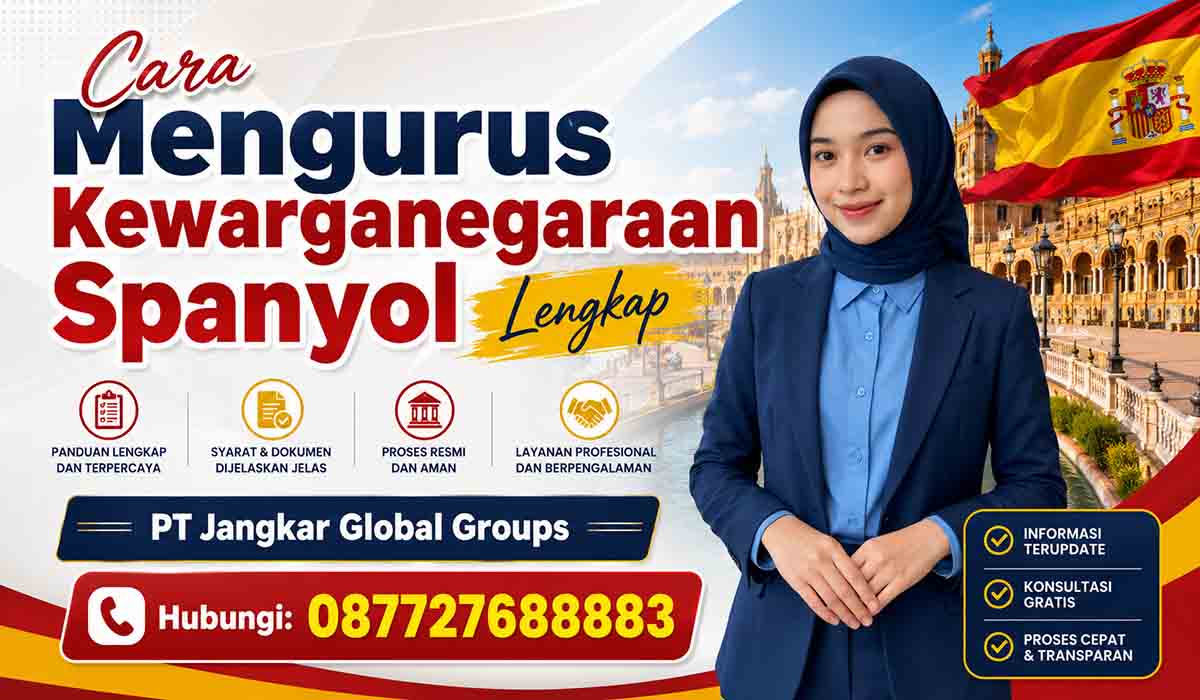 Cara Mengurus Kewarganegaraan Spanyol Lengkap