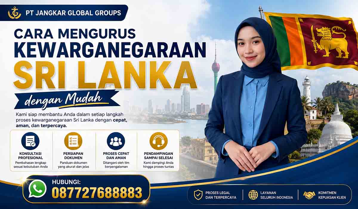 Cara Mengurus Kewarganegaraan Sri Lanka dengan Mudah