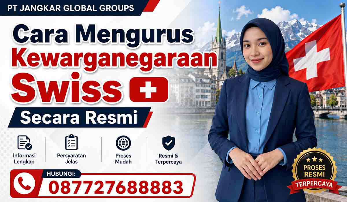Cara Mengurus Kewarganegaraan Swiss Secara Resmi