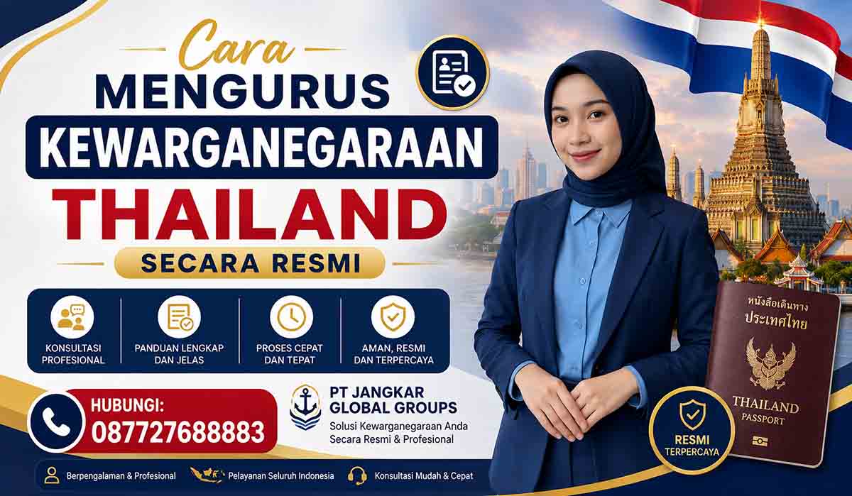Cara Mengurus Kewarganegaraan Thailand Secara Resmi