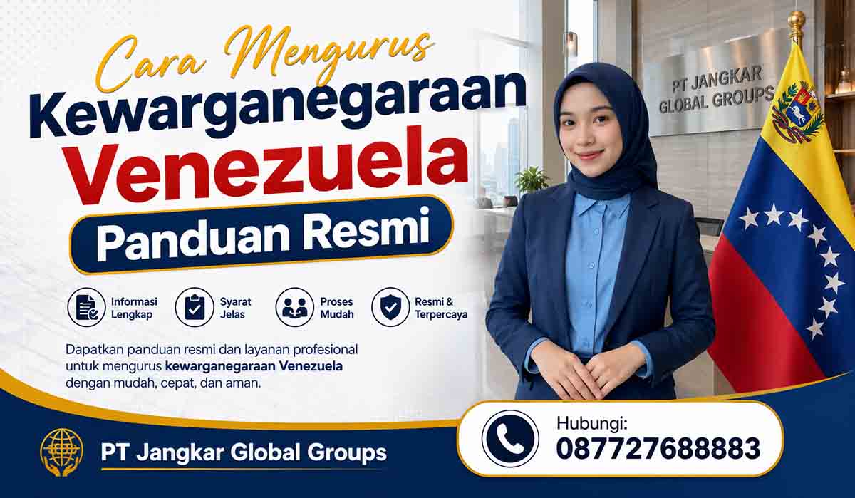Cara Mengurus Kewarganegaraan Venezuela Panduan Resmi