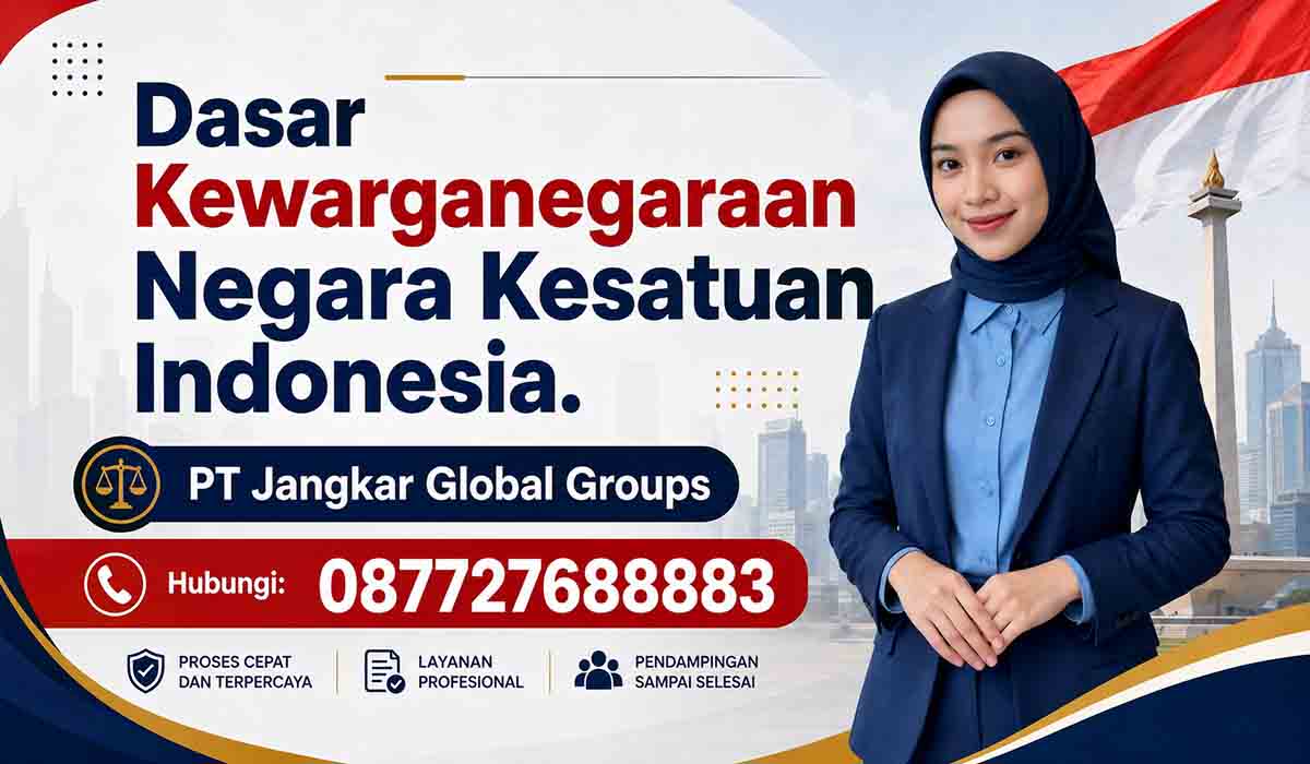 Dasar Kewarganegaraan Negara Kesatuan Indonesia