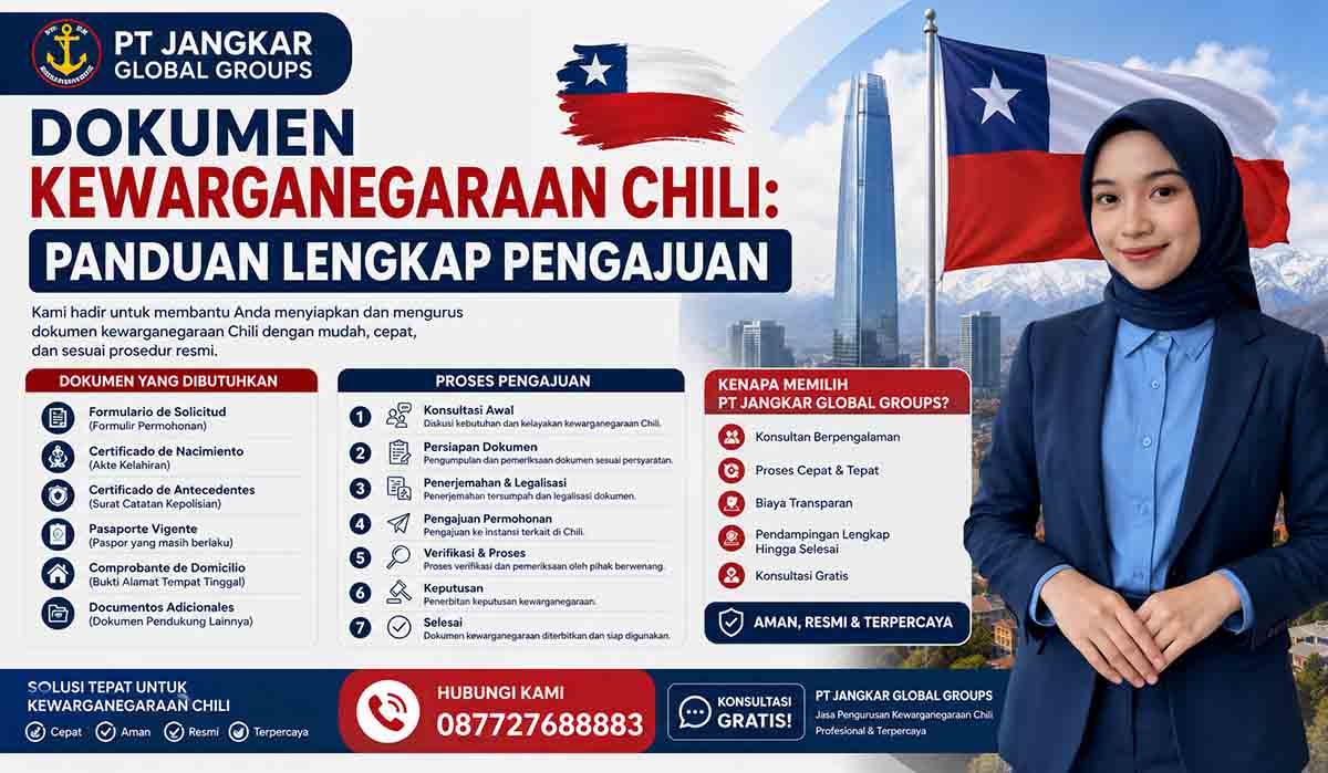 Dokumen Kewarganegaraan Chili: Panduan Lengkap Pengajuan