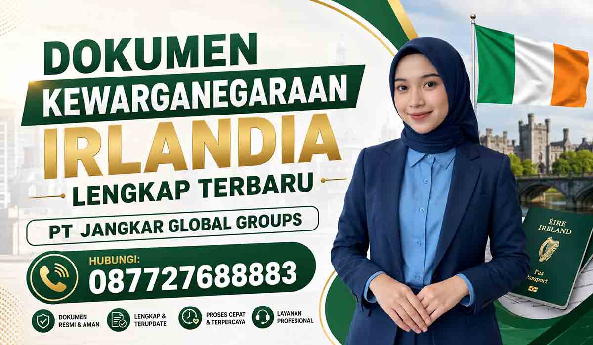 Dokumen Kewarganegaraan Irlandia Lengkap Terbaru