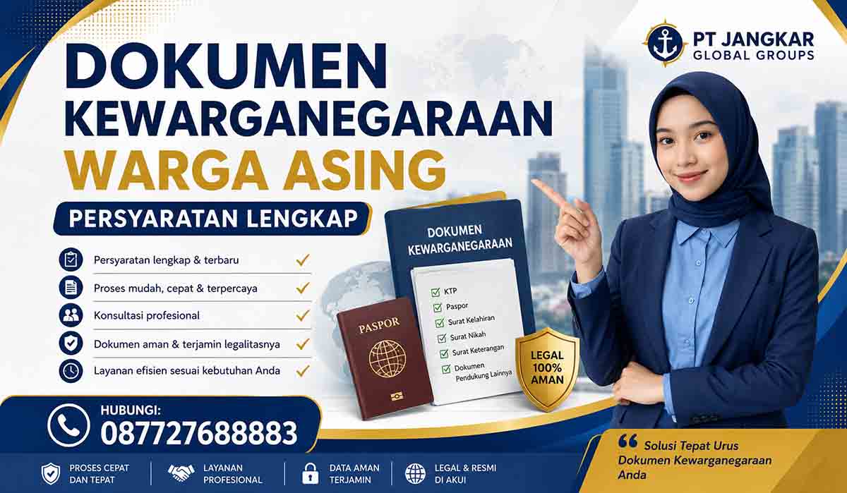 Dokumen Kewarganegaraan Warga Asing Persyaratan Lengkap