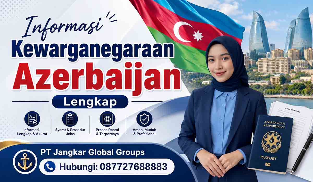 Informasi Kewarganegaraan Azerbaijan Lengkap