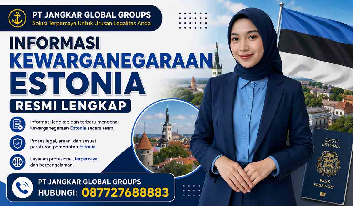 Informasi Kewarganegaraan Estonia Resmi Lengkap