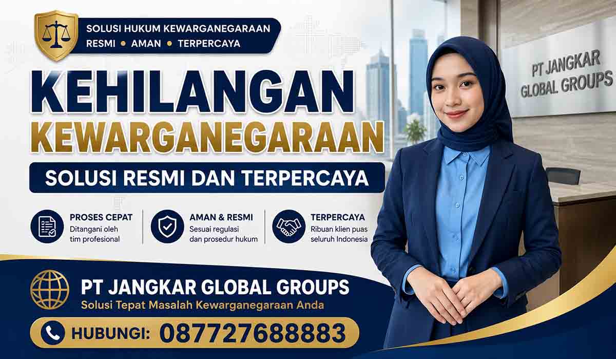 Kehilangan Kewarganegaraan Solusi Resmi dan Terpercaya