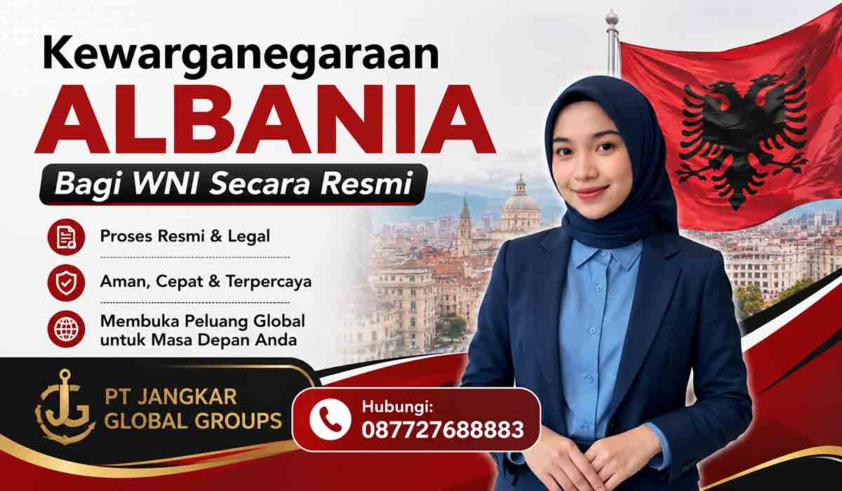 Kewarganegaraan Albania Bagi WNI Secara Resmi