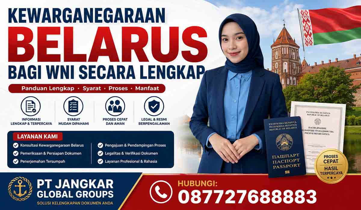 Kewarganegaraan Belarus Bagi WNI Secara Lengkap
