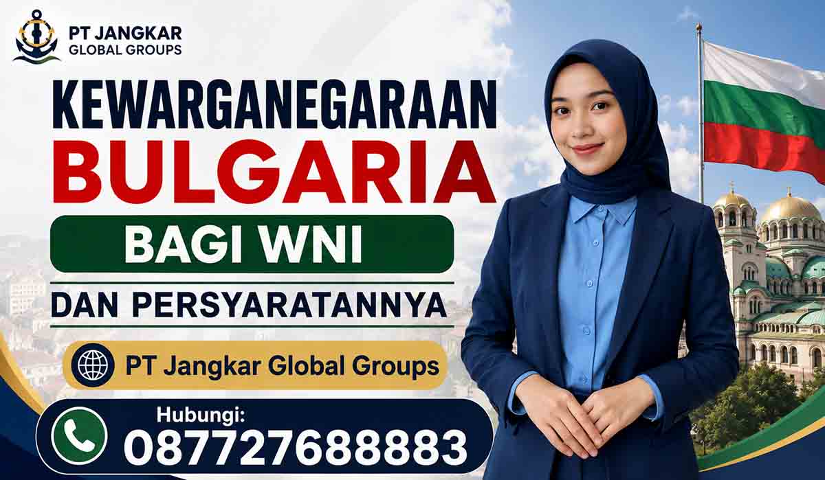 Kewarganegaraan Bulgaria Bagi WNI dan Persyaratannya