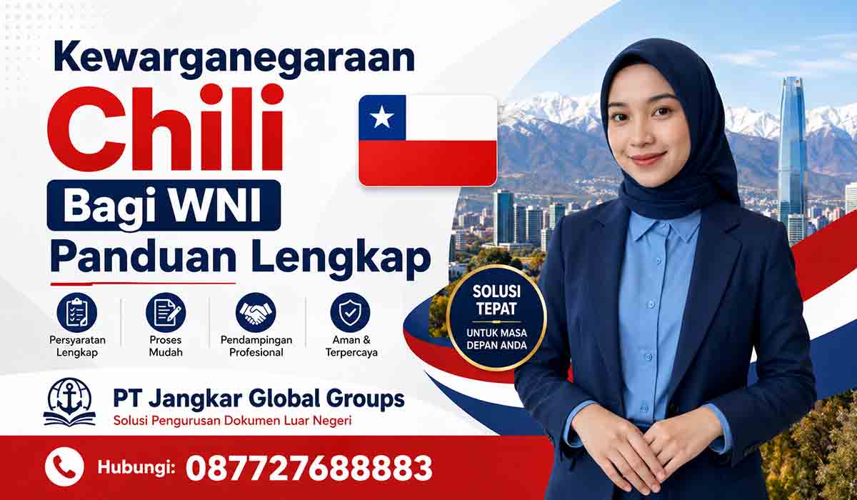 Kewarganegaraan Chili Bagi WNI Panduan Lengkap