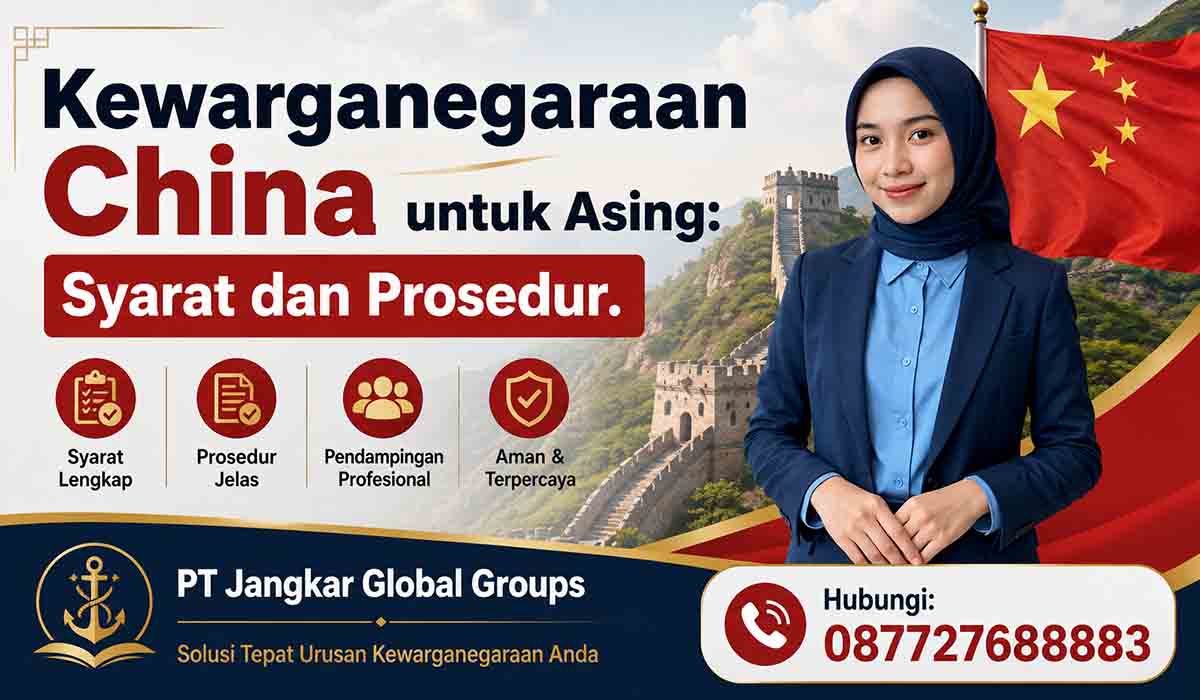 Kewarganegaraan China untuk Asing: Syarat dan Prosedur