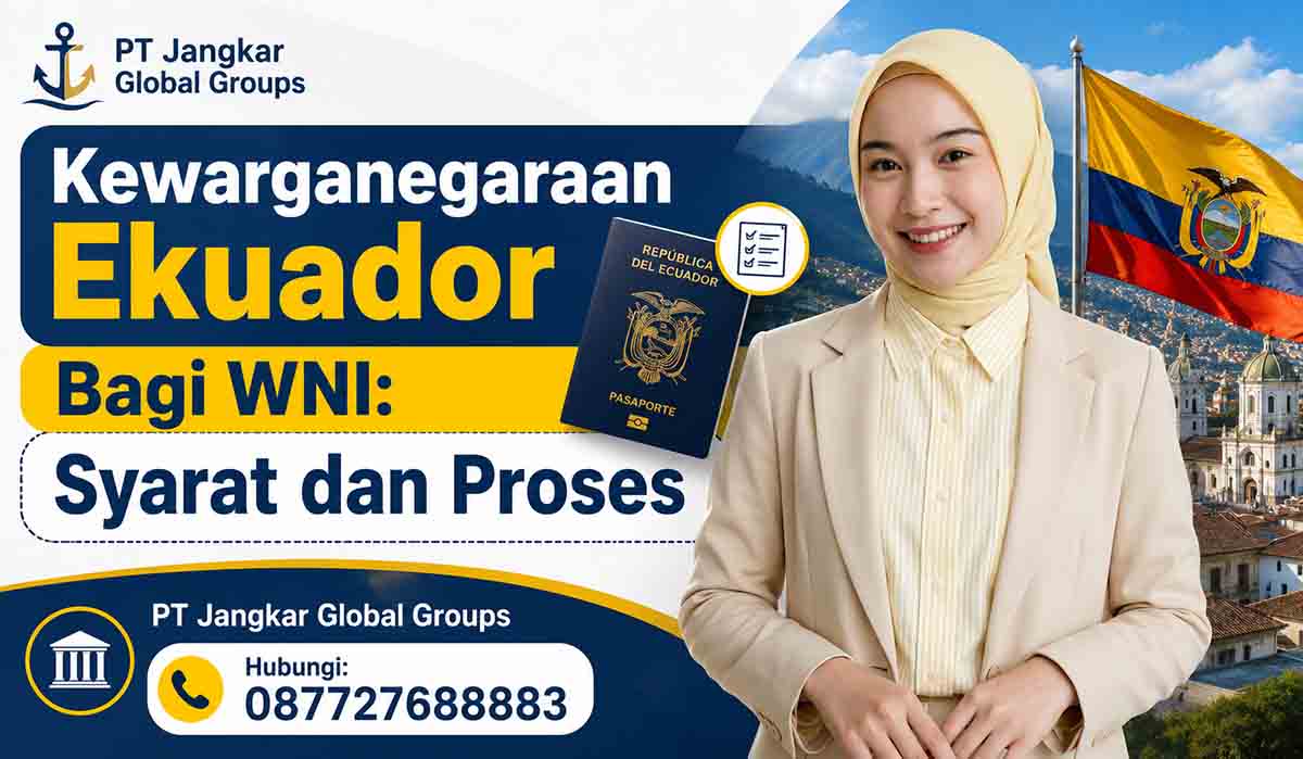 Kewarganegaraan Ekuador Bagi WNI: Syarat dan Proses