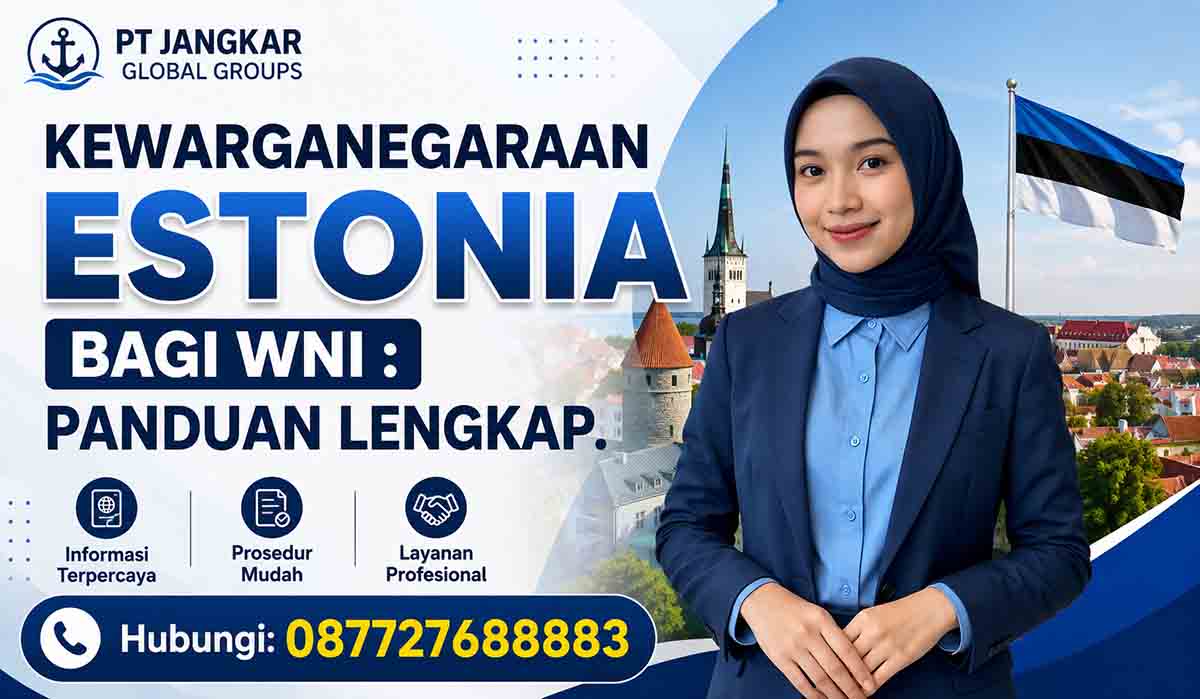 Kewarganegaraan Estonia Bagi WNI : Panduan Lengkap