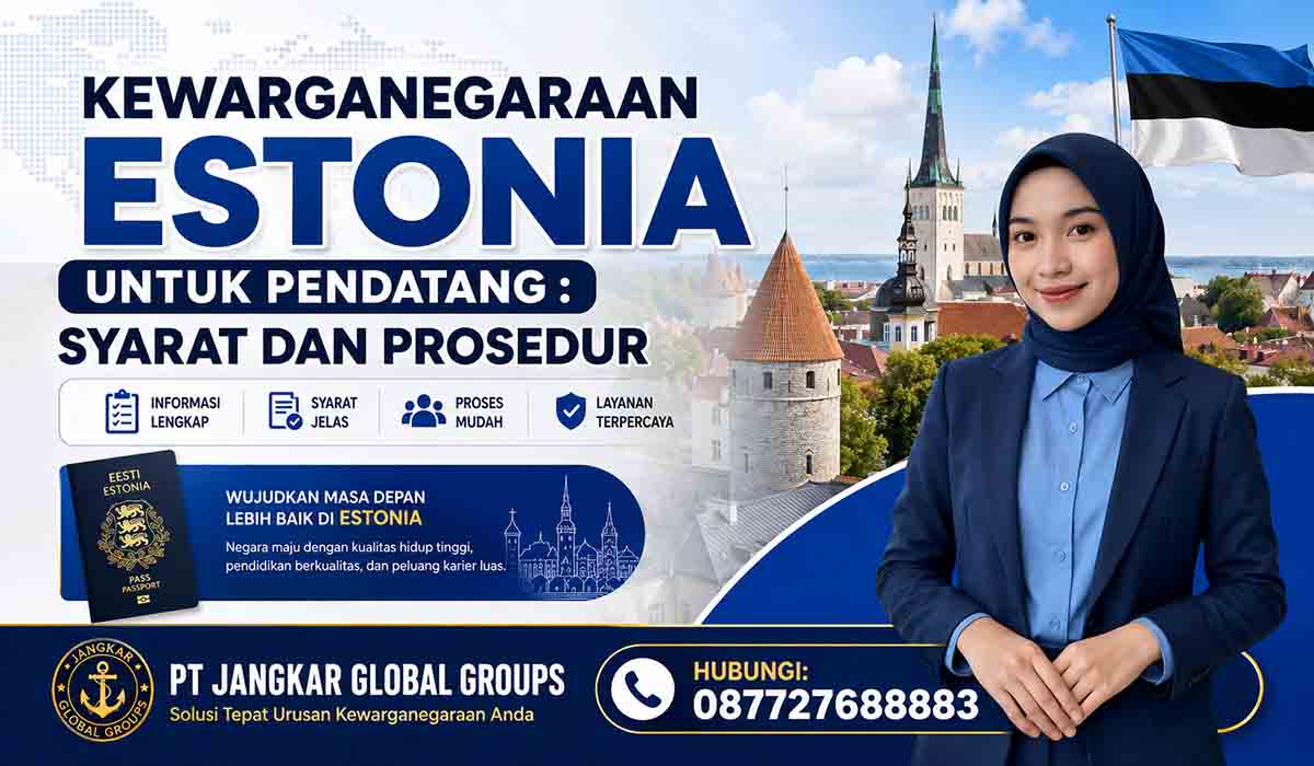 Kewarganegaraan Estonia Untuk Pendatang : Syarat Dan Prosedur