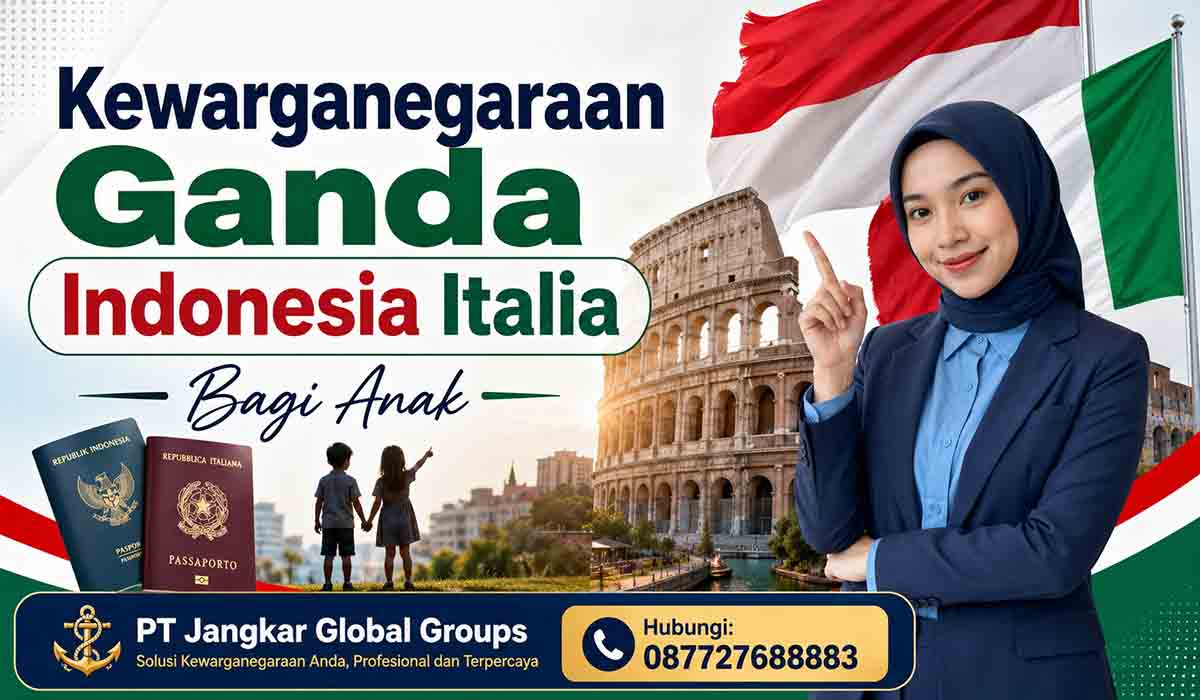 Kewarganegaraan Ganda Indonesia Italia Bagi Anak