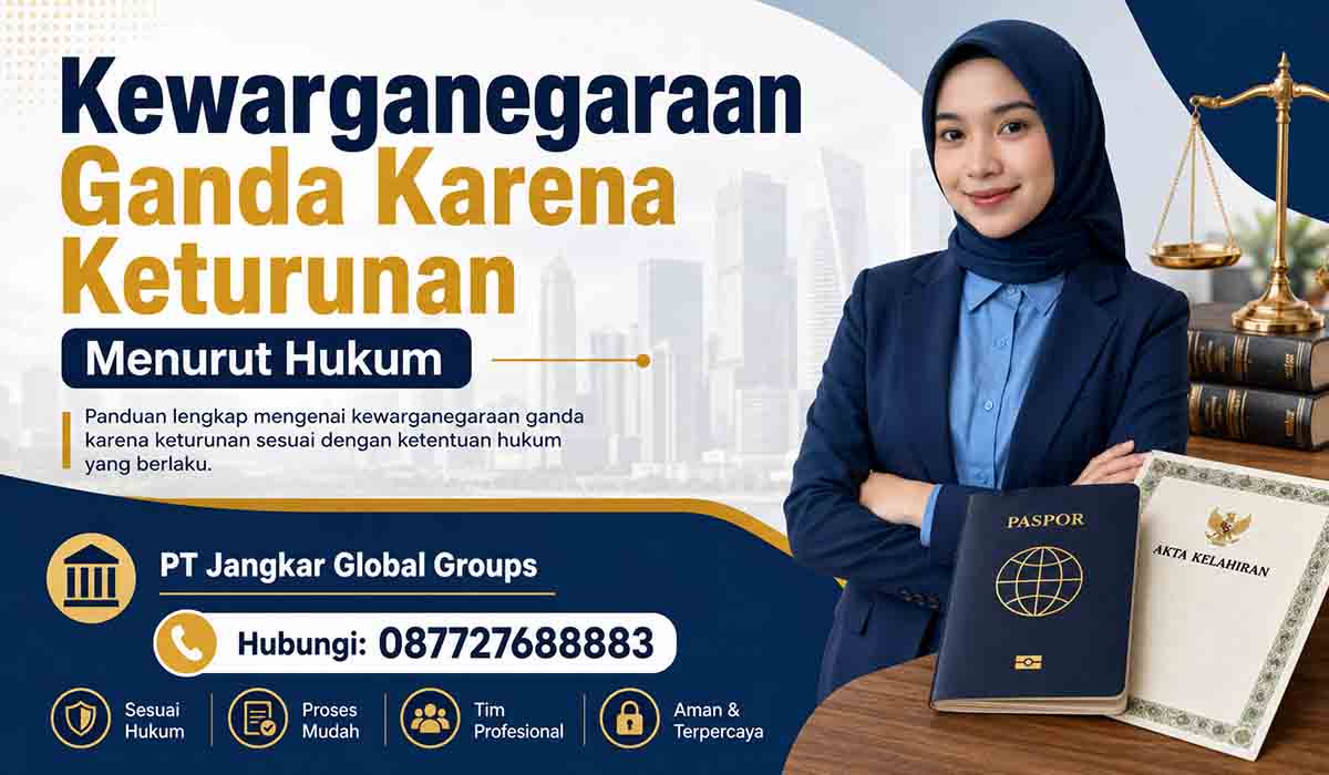 Kewarganegaraan Ganda Karena Keturunan Menurut Hukum