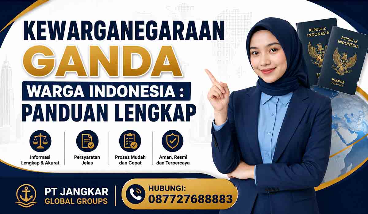 Kewarganegaraan Ganda Warga Indonesia : Panduan Lengkap