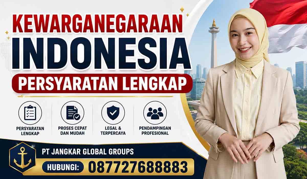 Kewarganegaraan Indonesia Persyaratan Lengkap