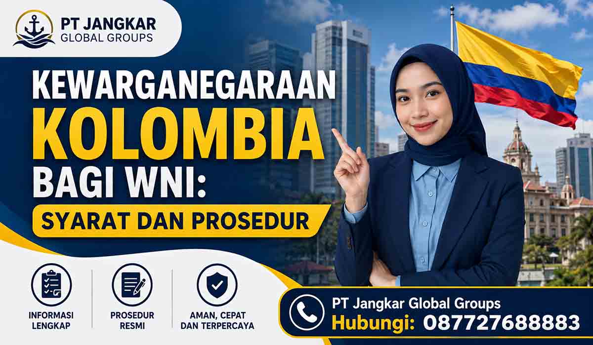 Kewarganegaraan Kolombia Bagi WNI: Syarat dan Prosedur