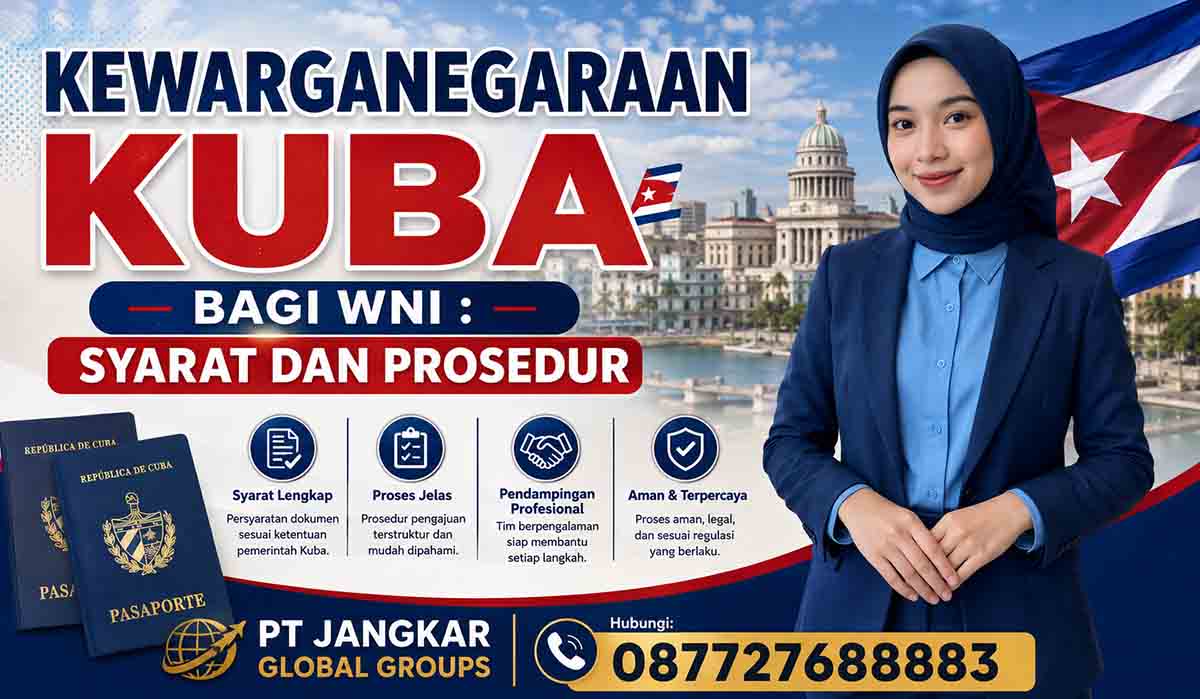 Kewarganegaraan Kuba Bagi WNI : Syarat dan Prosedur