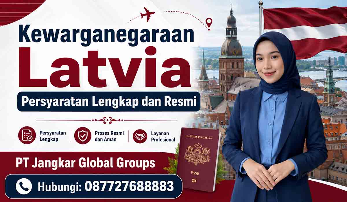 Kewarganegaraan Latvia Persyaratan Lengkap dan Resmi
