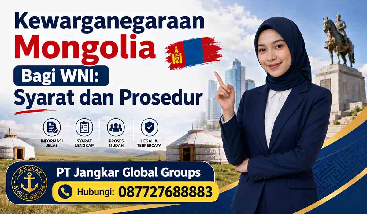 Kewarganegaraan Mongolia Bagi WNI: Syarat dan Prosedur