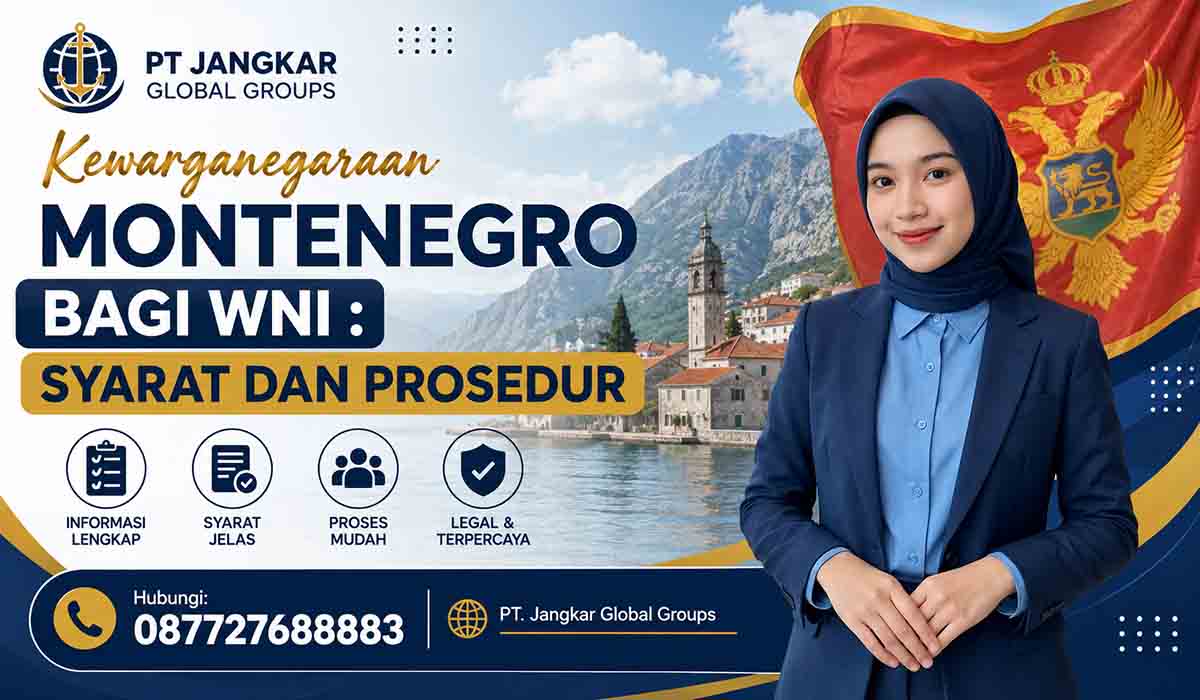 Kewarganegaraan Montenegro Bagi WNI : Syarat dan Prosedur