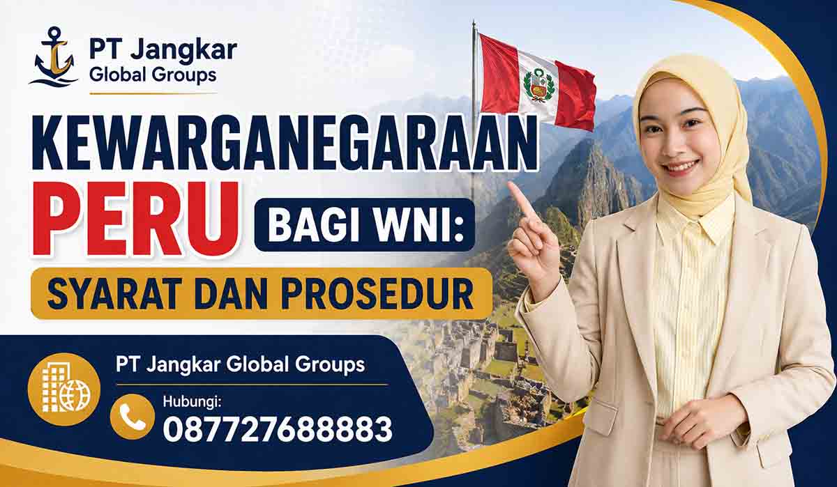 Kewarganegaraan Peru Bagi WNI: Syarat dan Prosedur