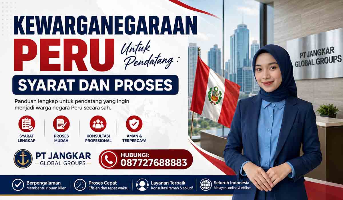 Kewarganegaraan Peru Untuk Pendatang : Syarat dan Proses