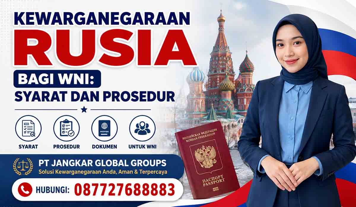 Kewarganegaraan Rusia Bagi WNI: Syarat dan Prosedur