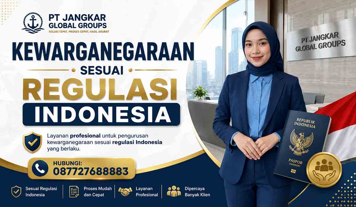 Kewarganegaraan Sesuai Regulasi Indonesia