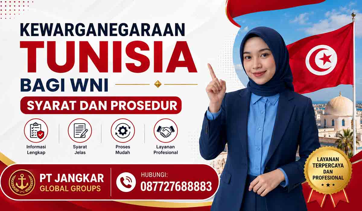 Kewarganegaraan Tunisia Bagi WNI Syarat dan Prosedur