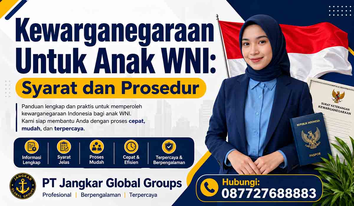 Kewarganegaraan Untuk Anak WNI: Syarat dan Prosedur